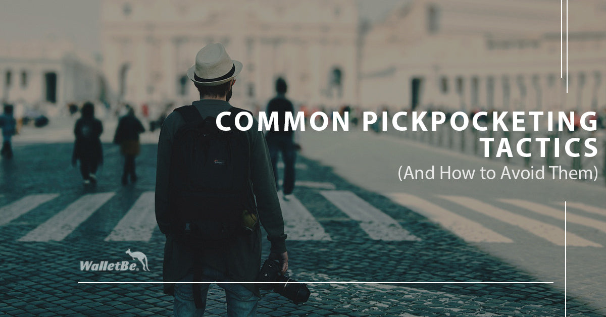 Common Pick pocket Tactics And How to Avoid Them